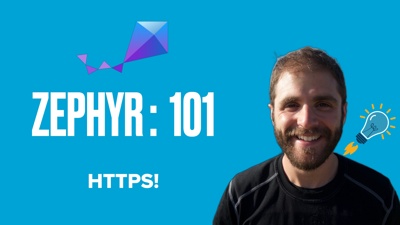 Zephyr 101: HTTPS